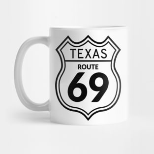 Texas Route 69 Mug